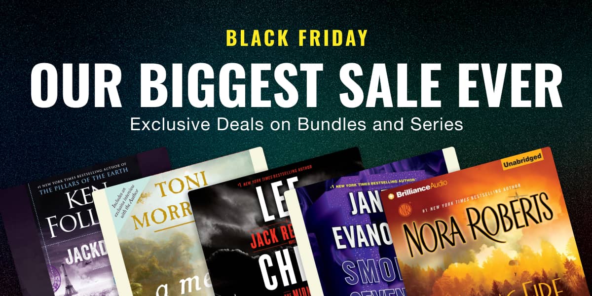 Black Friday Sale, Our Biggest Sale Ever, Exclusive Deals on Bundles and Series