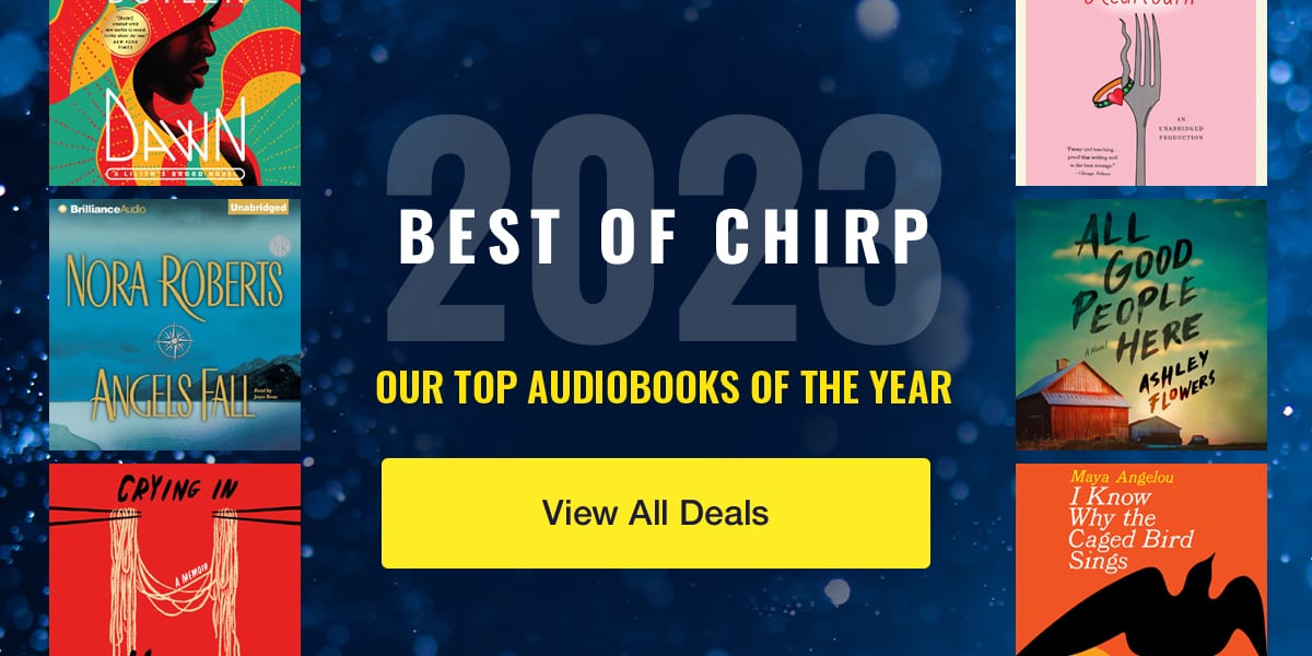 Best of Chirp / Our Top Audiobooks of the Year
