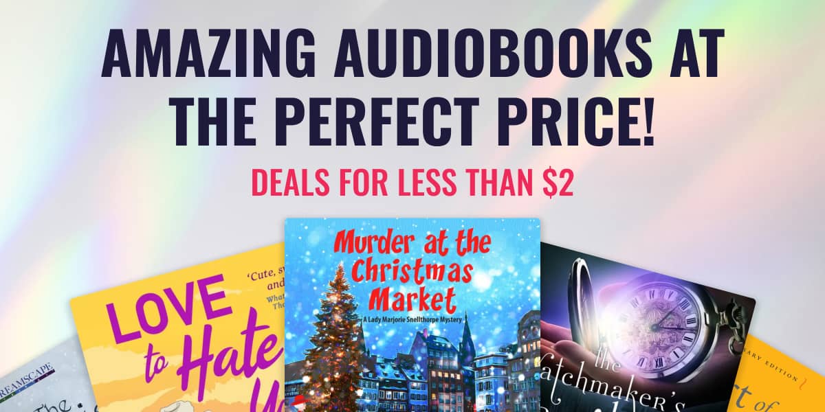 Amazing Audiobooks at the Perfect Price