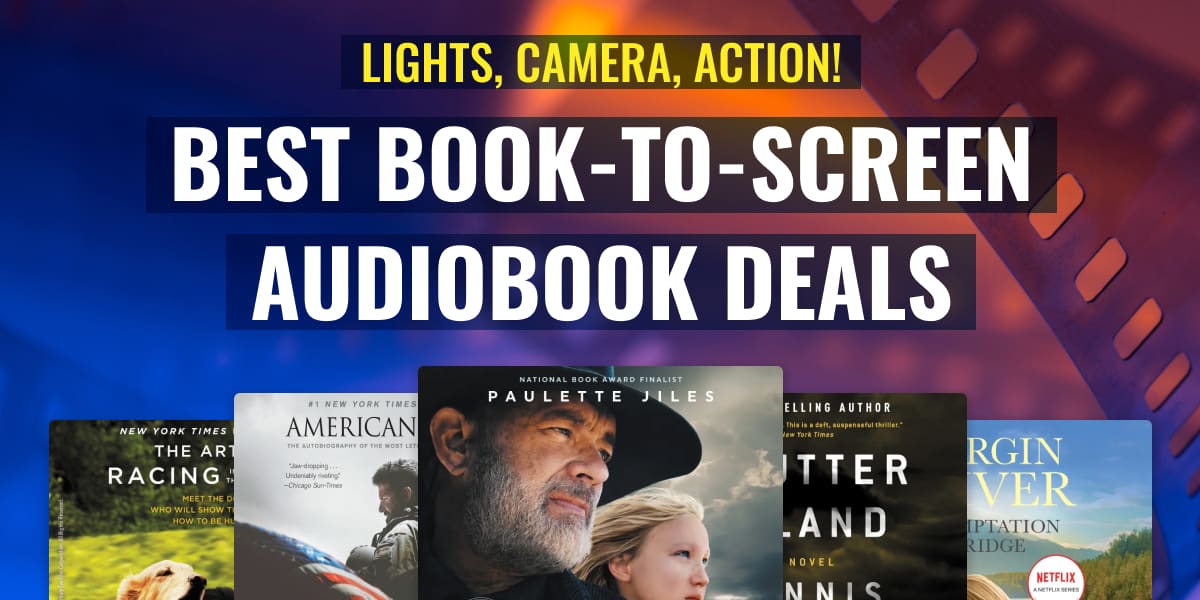 Lights, Camera, Action! Best Book-to-Screen Audiobook Deals