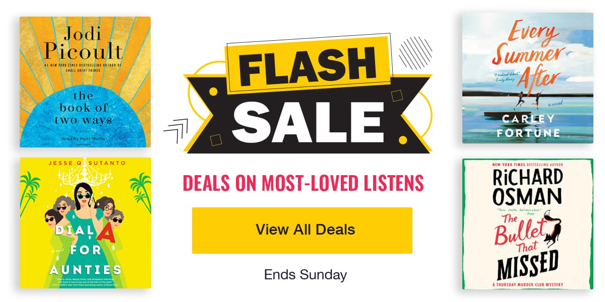 Flash Sale: Deals on Most-Loved Listens