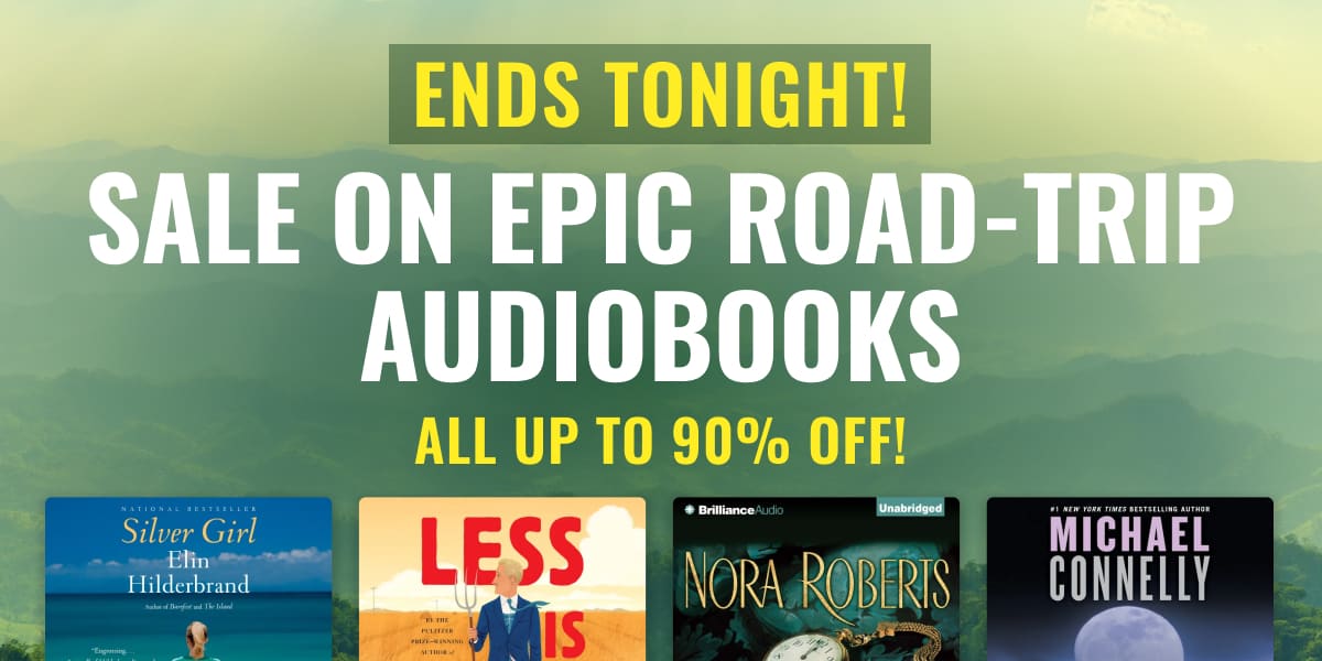 Ends Tonight! Sale on Epic Road Trip Audiobooks