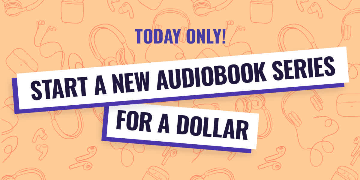 Today Only! Start a New Audiobook Series for a Dollar