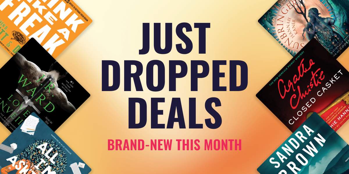 Just Dropped Deals! Brand-New This Month