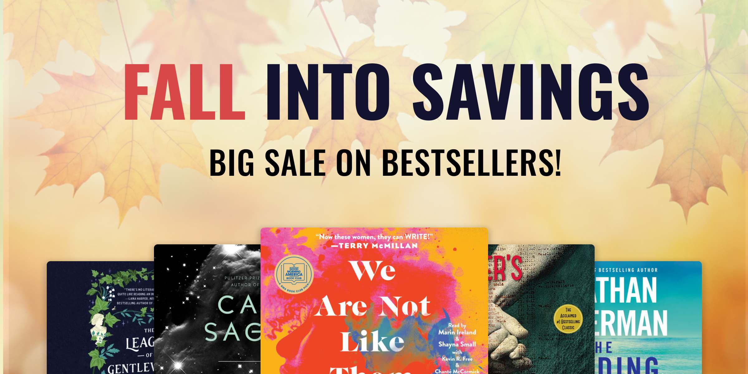 Fall Into Savings / Big Sale on Bestsellers