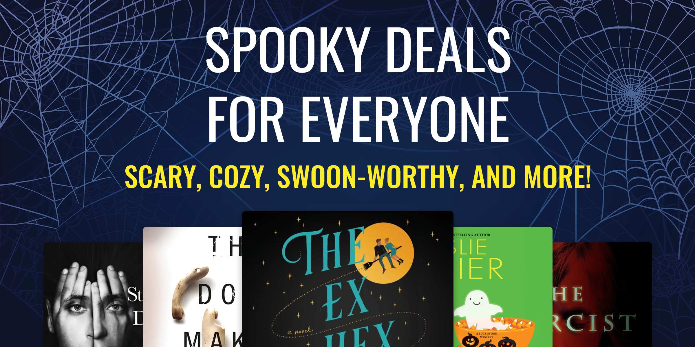 Spooky Deals for Everyone! Scary, Cozy, Swoon-worthy, and More!