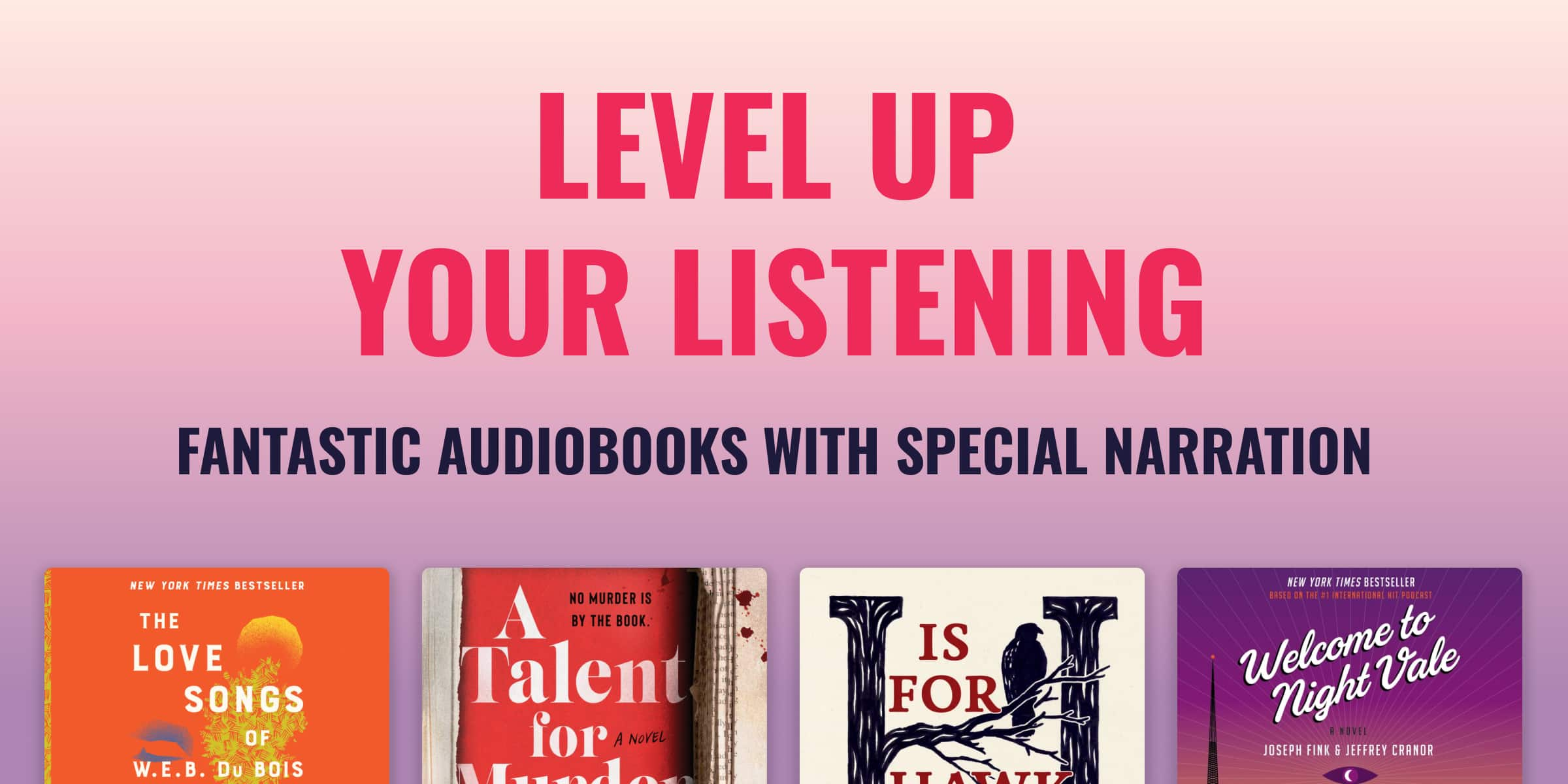 Level Up Your Listening! Fantastic Audiobooks with Special Narration