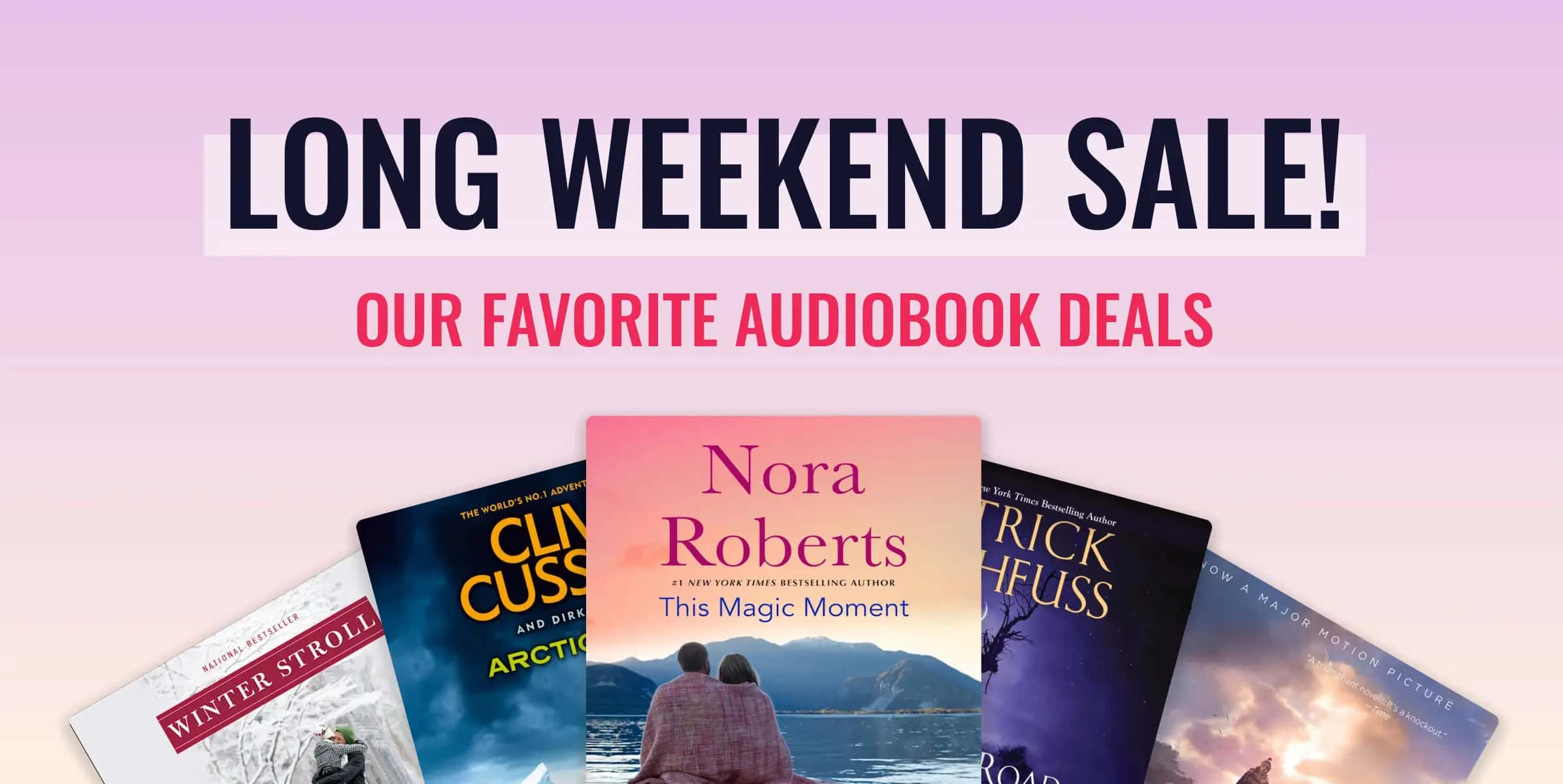 Long Weekend Sale! Our Favorite Audiobook Deals