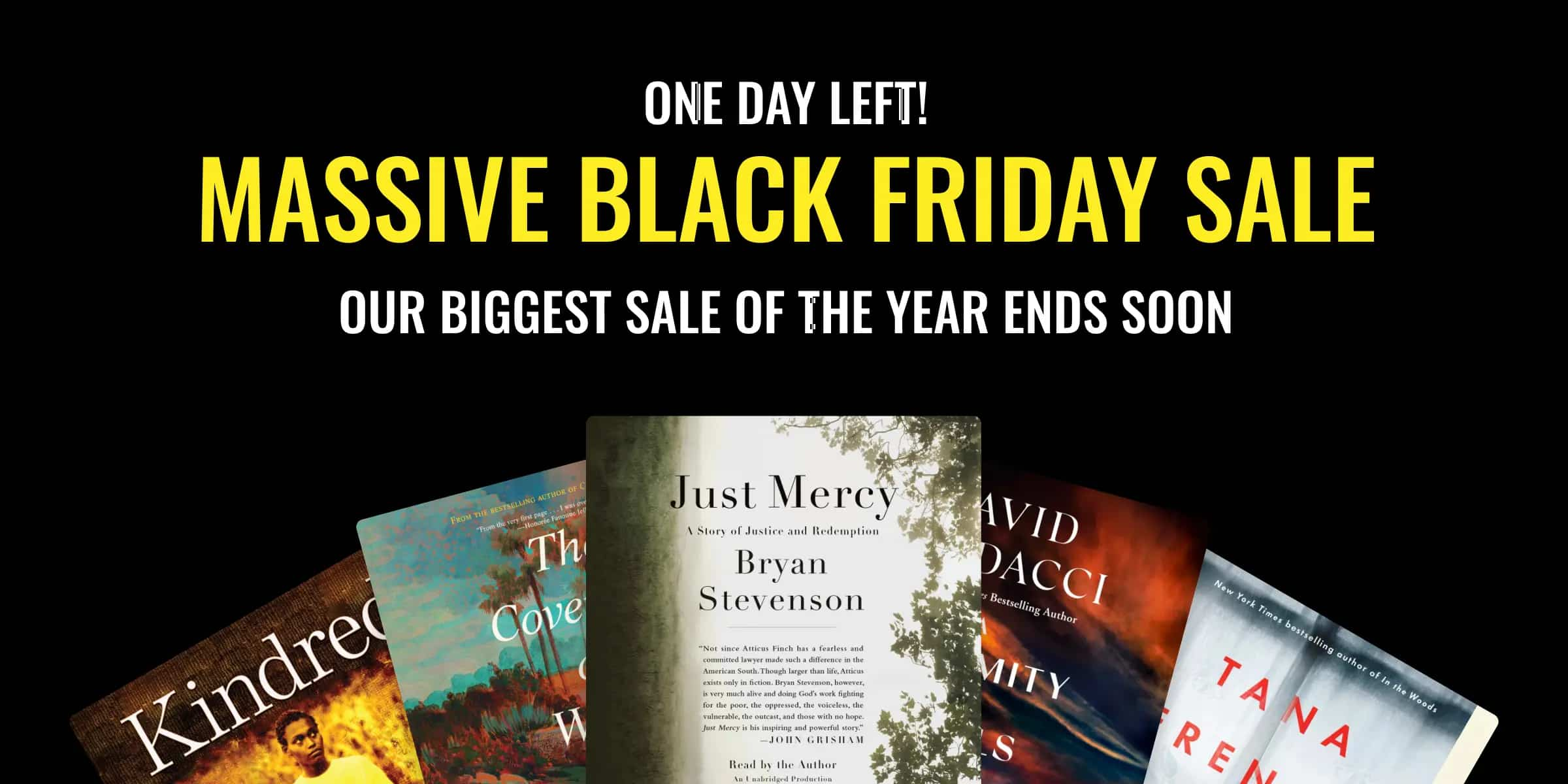 One Day Left! Massive Black Friday Sale / Our biggest sale of the year ends soon