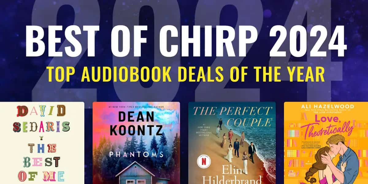 Best of Chirp / Top Audiobook Deals of the Year