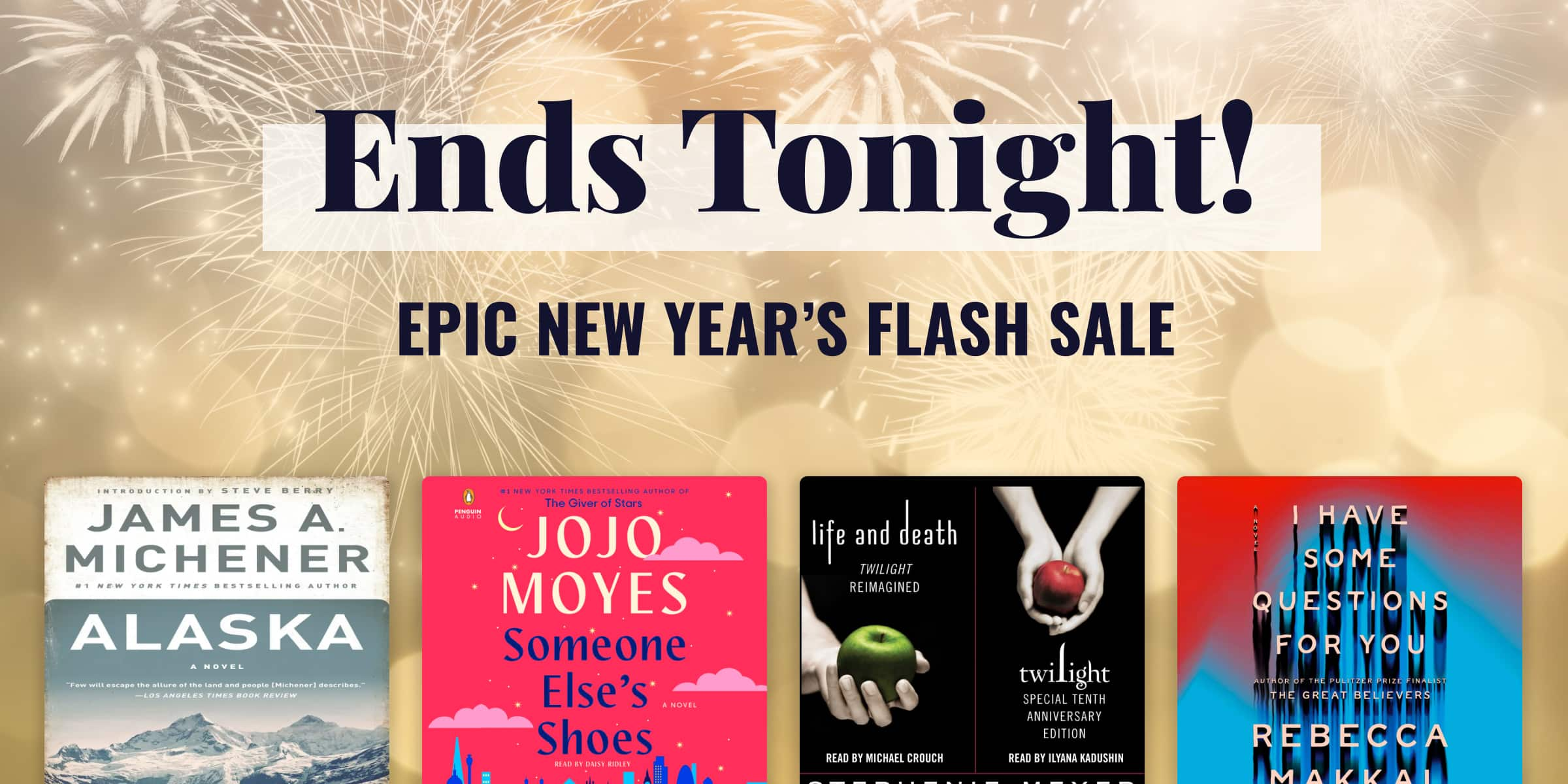 Ends Tonight! Epic New Year's Flash Sale