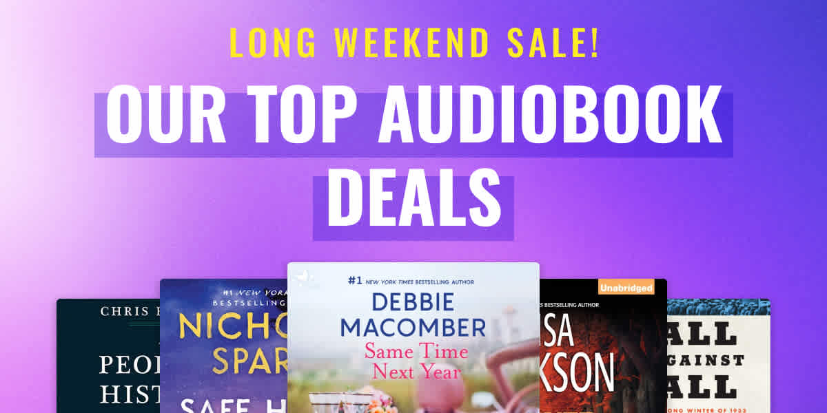 Long Weekend Sale! Our Top Audiobook Deals