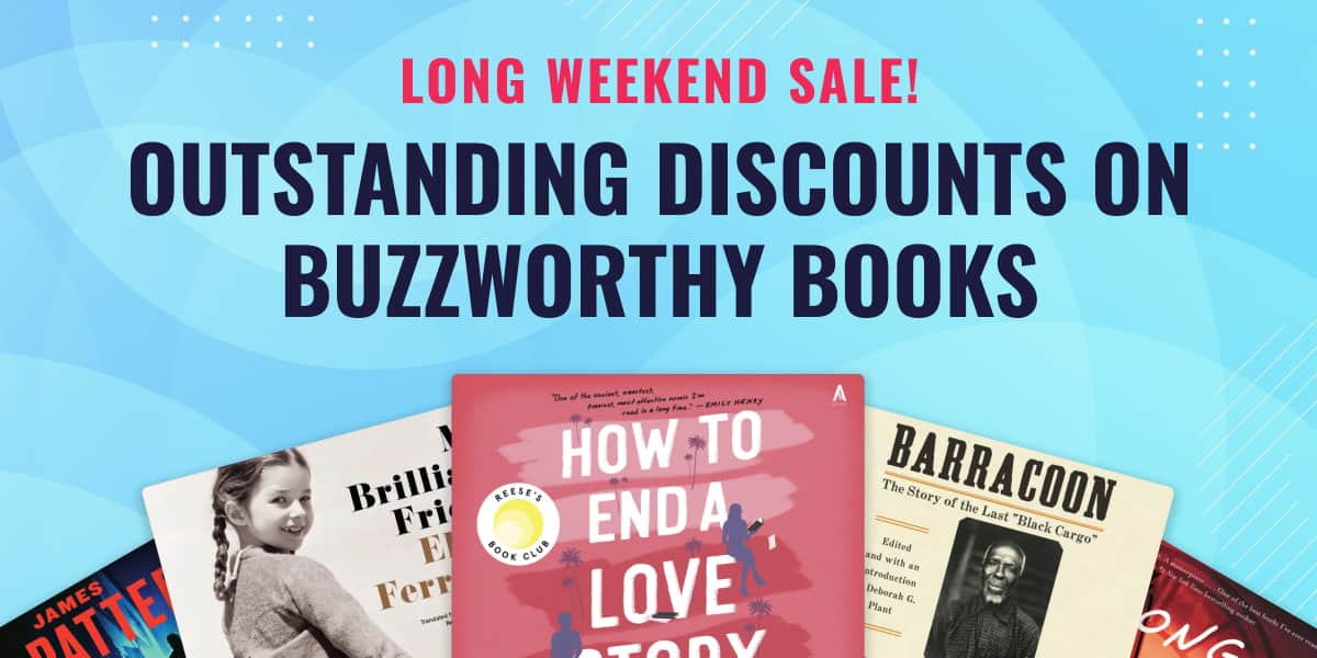 Long Weekend Sale! / Outstanding discounts on buzzworthy books