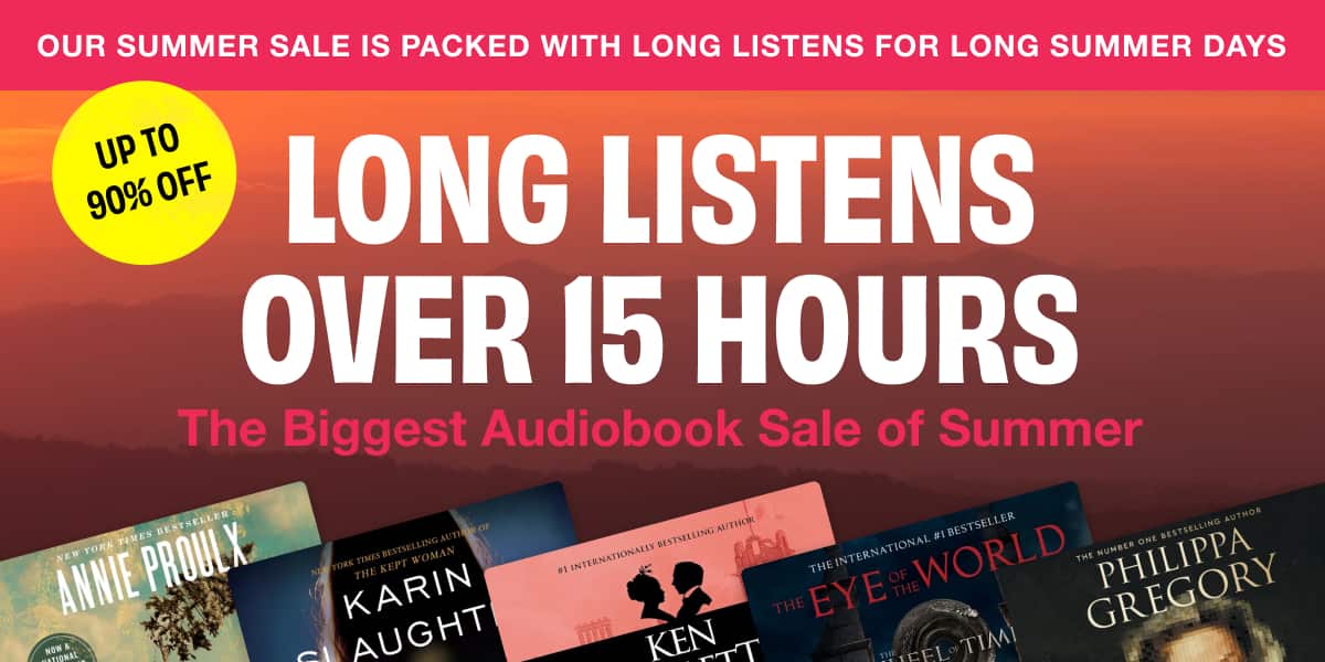Up to 90% off deals on long listens over 15 hours in the biggest audiobook sale of summer!