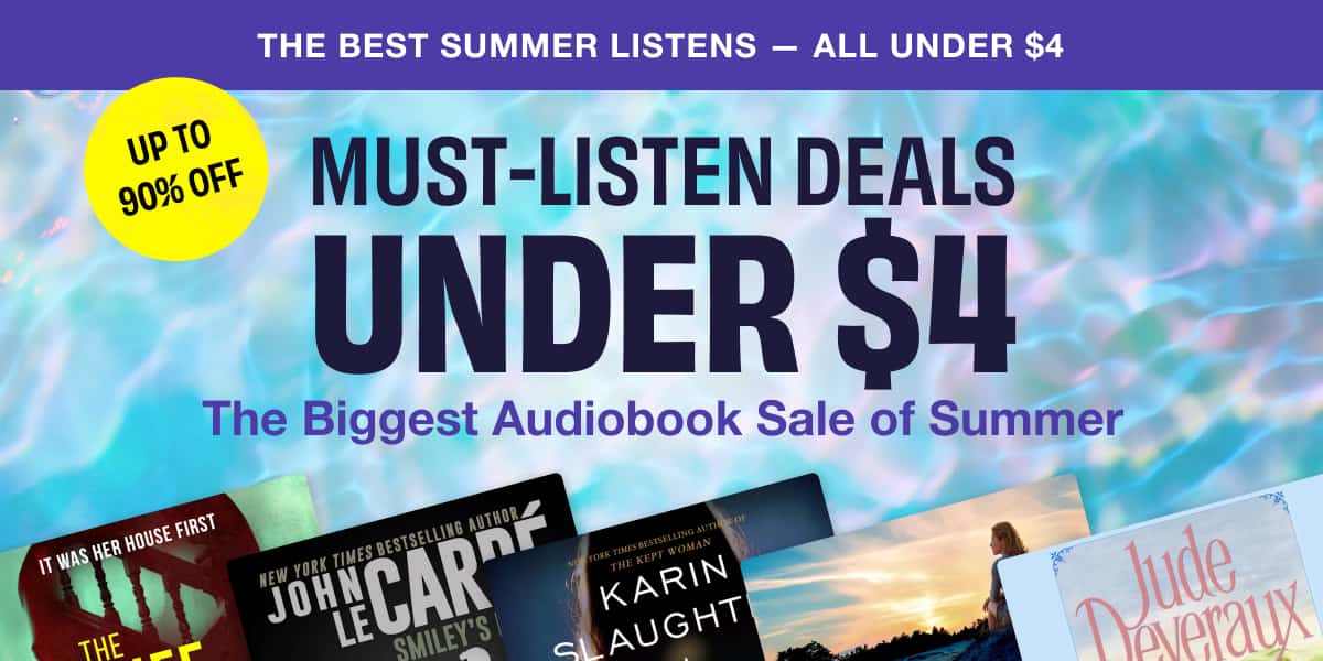 Get must-listen deals for under $4 in the biggest audiobook sale of summer!