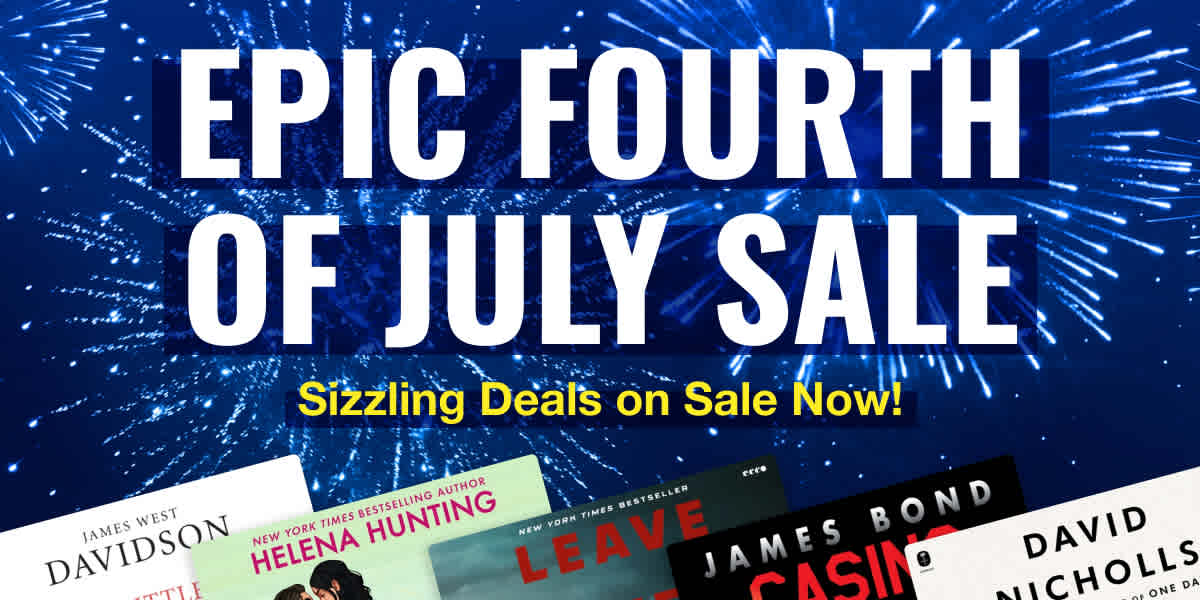 Epic Fourth of July Sale / Sizzling deals on sale now!