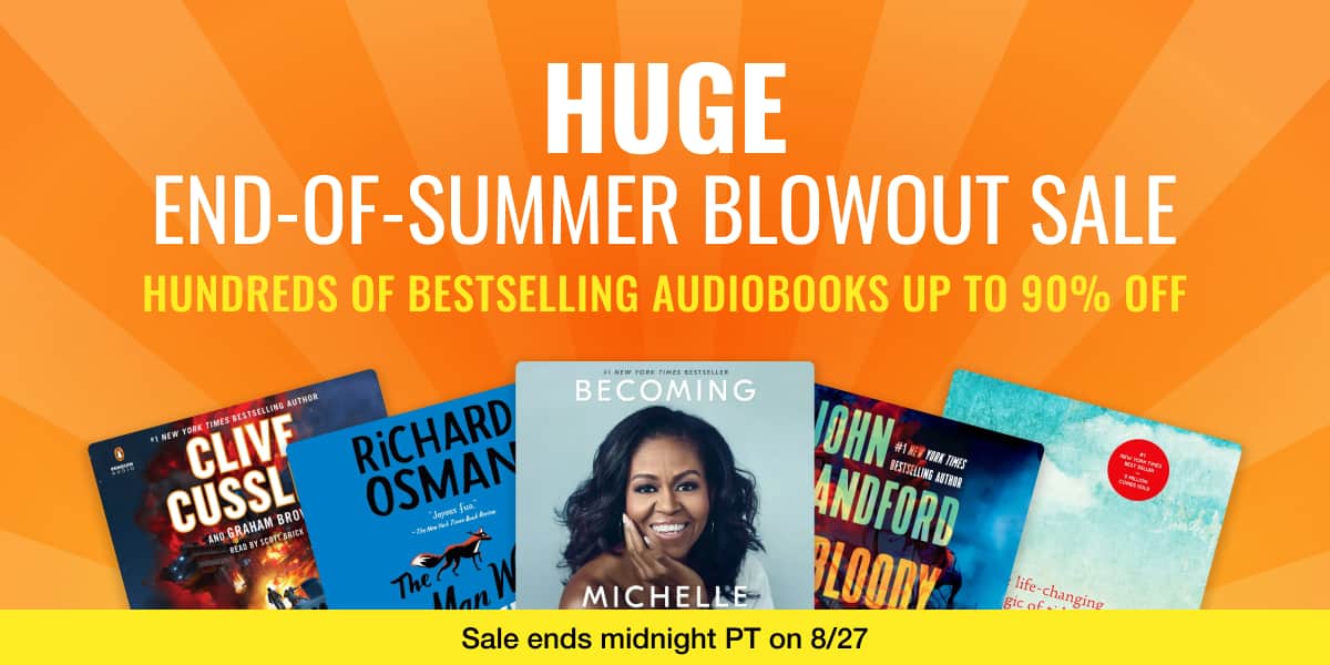 Huge end-of-summer blowout sale / Hundreds of bestselling audiobooks up to 90% off