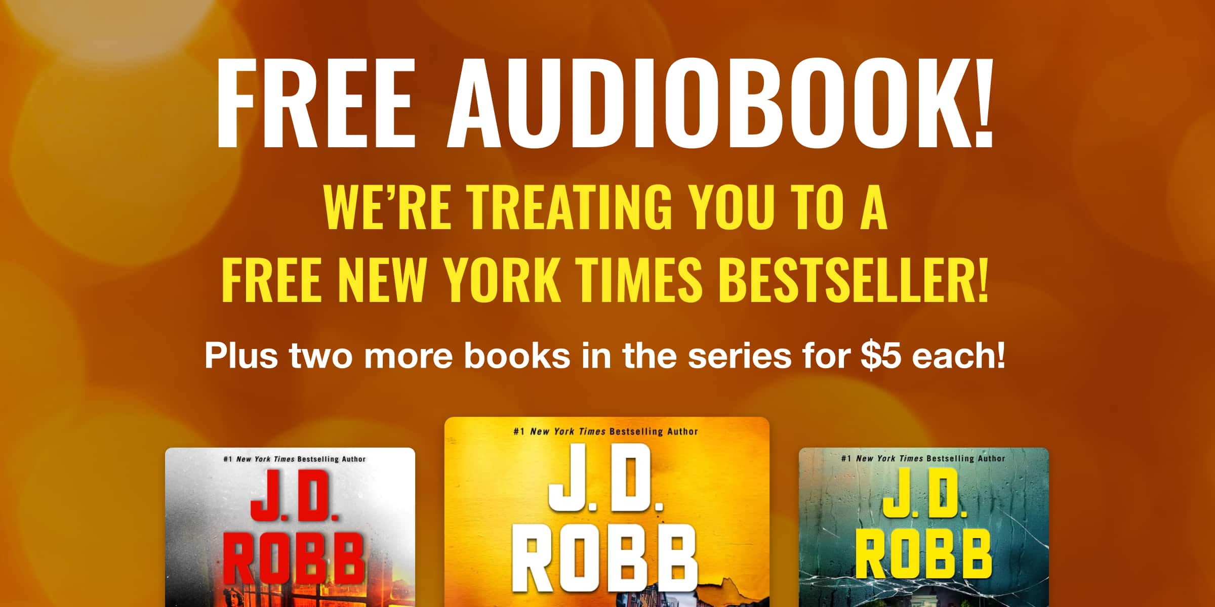 Free audiobook! We're treating you to a free New York Times bestseller — plus two more books in the series for $5 each!