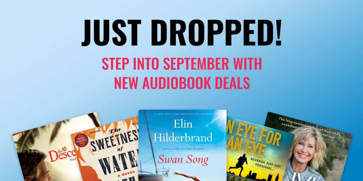 Just dropped! Step into September with new audiobook deals