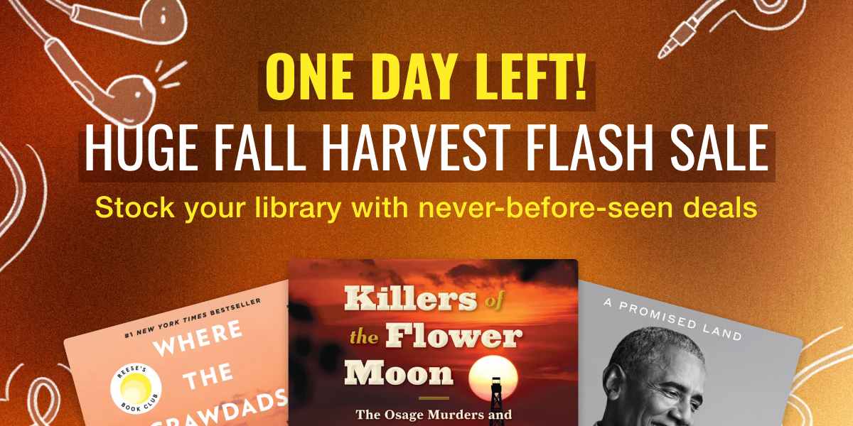 Only one day left for our huge fall harvest flash sale! Stock your library with never-before-seen deals