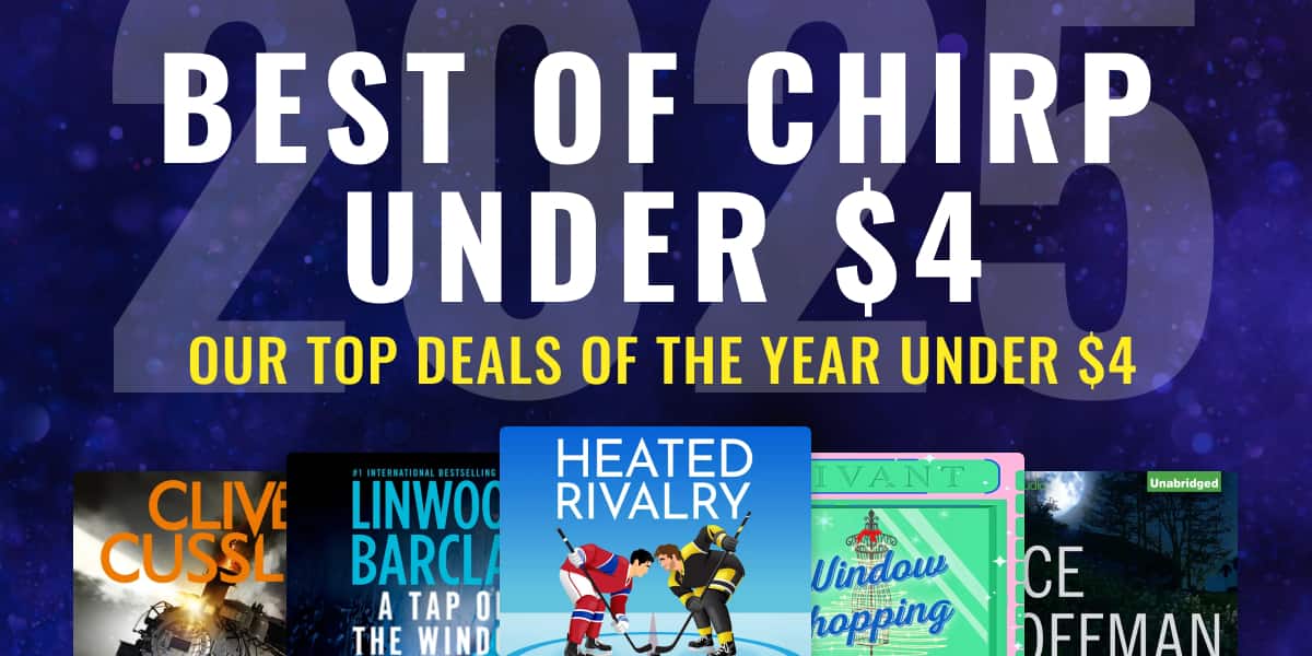 Shop our top low-priced deals of the year — Best of Chirp Under $4!