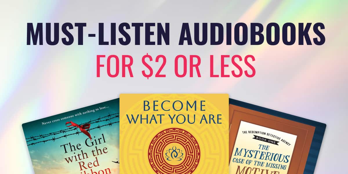 Must-listen audiobooks for $2 or less