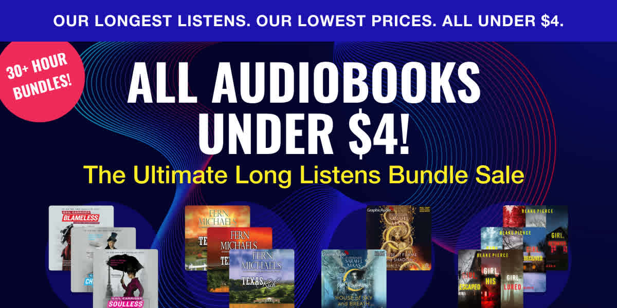 Shop audiobooks — all under $4 — in our Ultimate Long Listens Bundle Sale!