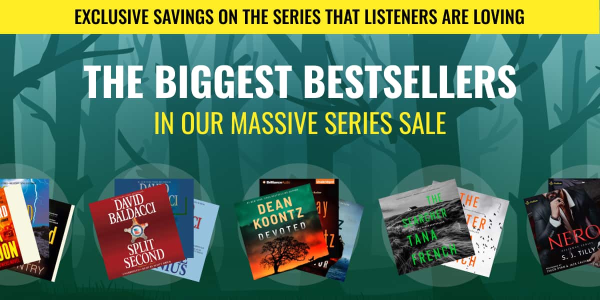 The biggest bestsellers in our Massive Series Sale! Exclusive savings on the series that listeners are loving