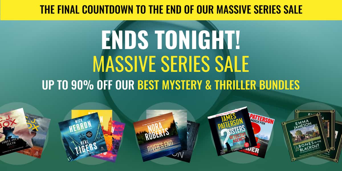 Our Massive Series Sale ends tonight! Don't miss your chance to save up to 90% on top mystery & thriller bundles
