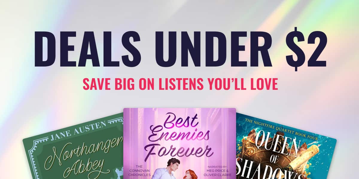 Deals under $2! Save big on listens you'll love