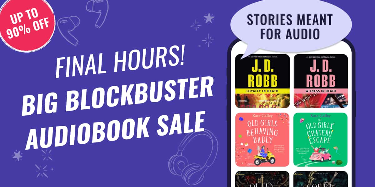 Final hours to shop our Big Blockbuster Audiobook Sale! Don’t miss up to 90% off stories meant for audio