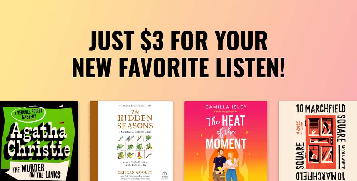 Just $3 for your new favorite listen!