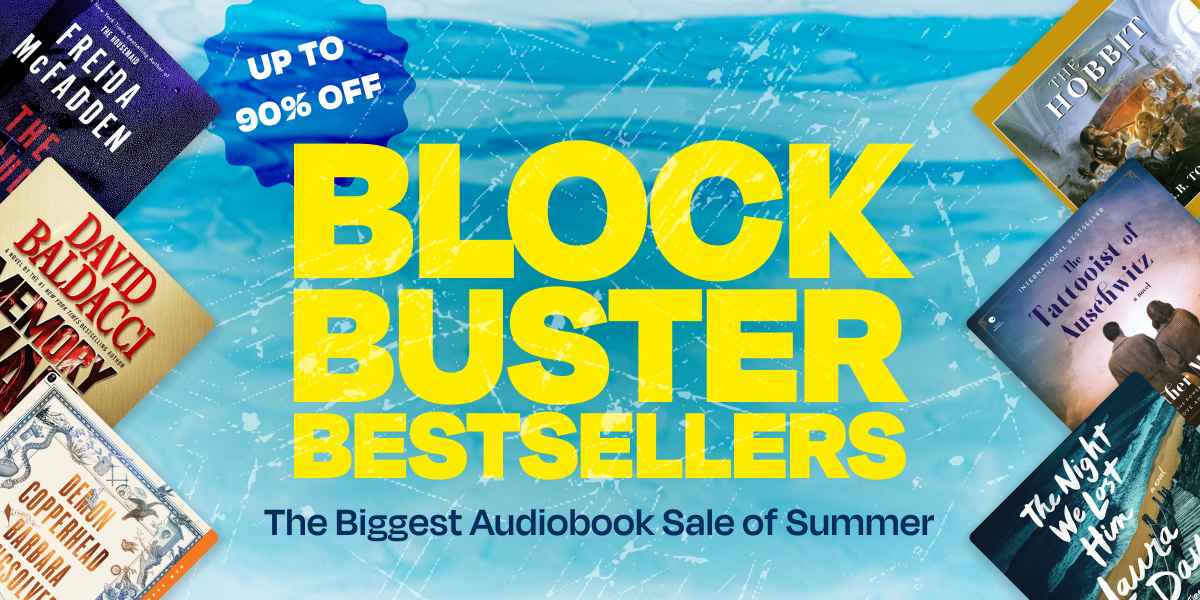 Don’t miss blockbuster bestsellers in the biggest audiobook sale of summer!