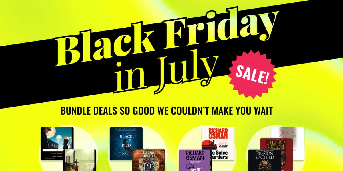 Black Friday in July! Bundle deals so good we couldn’t make you wait