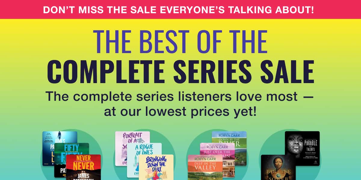 Don’t miss the sale everyone’s talking about! Shop the complete series listeners love most — at our lowest prices yet!