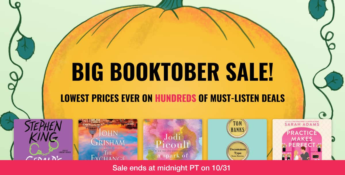 Big Booktober Sale! Lowest prices ever on hundreds of must-listen deals