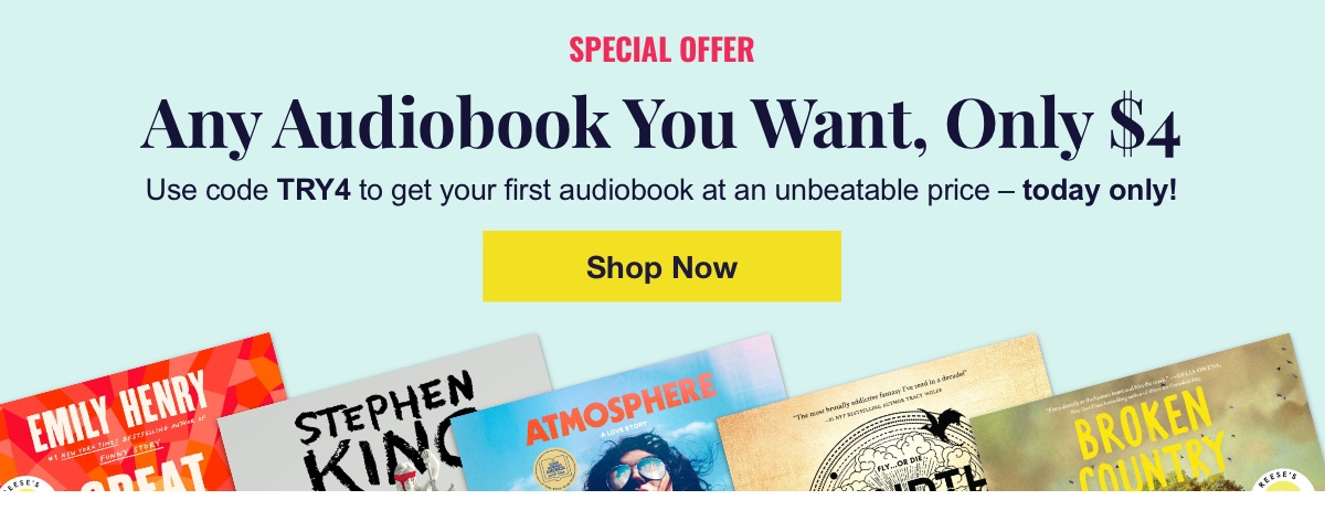 Special Offer Any Audiobook You Want, Only $4